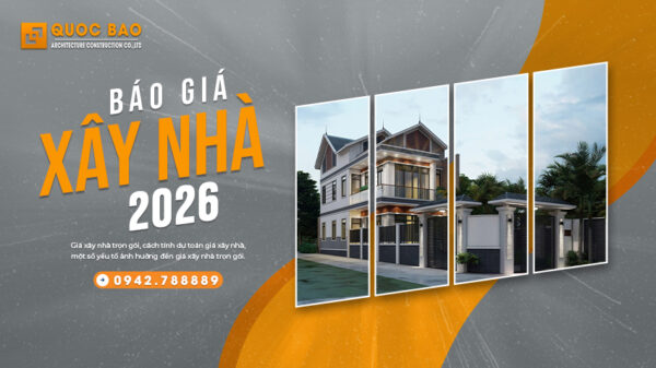 Báo giá xây nhà trọn gói 2026