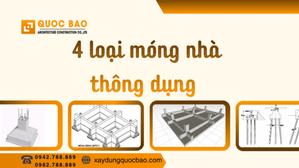4 Loại móng nhà thông dụng