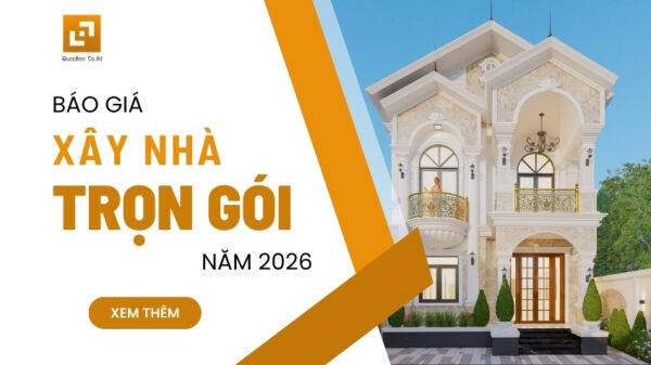 Báo giá xây nhà trọn gói
