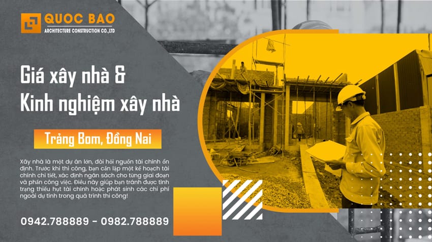 Báo Giá Xây Nhà Tại Trảng Bom Đồng Nai – Kinh nghiệm xây nhà hiệu quả 1 Báo giá xây nhà tại Trảng Bom Đồng Nai