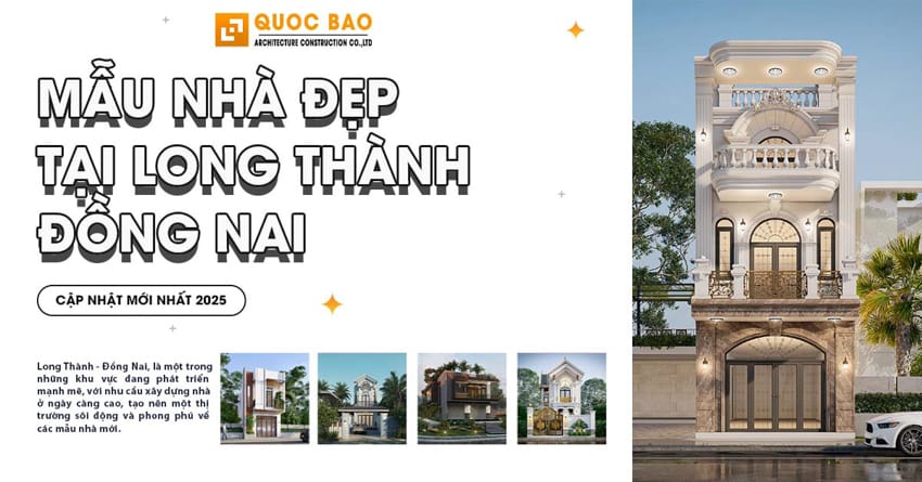 Tìm Hiểu Những Mẫu Nhà Đẹp Tại Long Thành, Đồng Nai: Cập Nhật Mới Nhất 2025 1 Mẫu nhà đẹp tại Long Thành, Đồng Nai