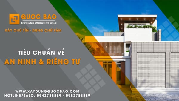 Xây Dựng Quốc Bảo - Nhà thầu 15 năm kinh nghiệm trong ngành Xây Dựng 25 an ninh rieng tu
