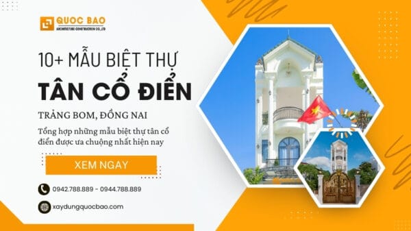 Khám Phá Top 10+ Mẫu Biệt Thự Tân Cổ Điển Tại Trảng Bom, Đồng Nai 2 Mẫu biệt thự tân cổ điển tại Trảng Bom