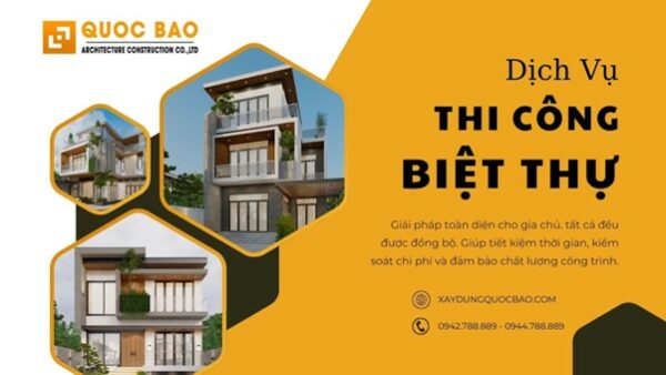 Dịch vụ thi công biệt thự
