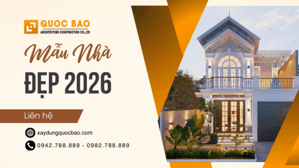 Mẫu Nhà Đẹp 2026 –Thiết Kế Hiện Đại, Đơn Giá & Quy Trình Mới Nhất 13 Mẫu thiết kế nhà đẹp 2026